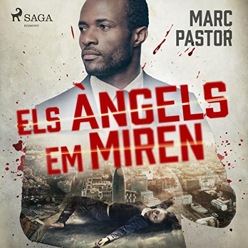«Els àngels em miren»