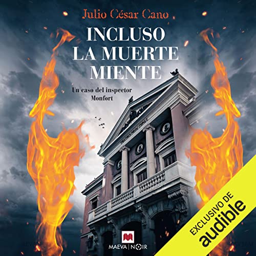 audiolibro Incluso la muerte miente: Un caso del inspector Monfort