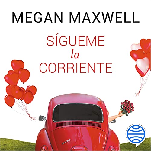 «Sígueme la corriente»