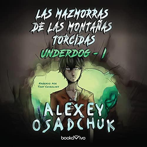 «Las mazmorras de las montañas torcidas: Underdog 1»