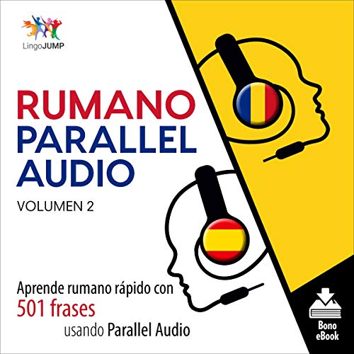 audiolibro Rumano Parallel Audio: Aprende rumano rápido con 501 frases usando Parallel Audio - Volumen 2
