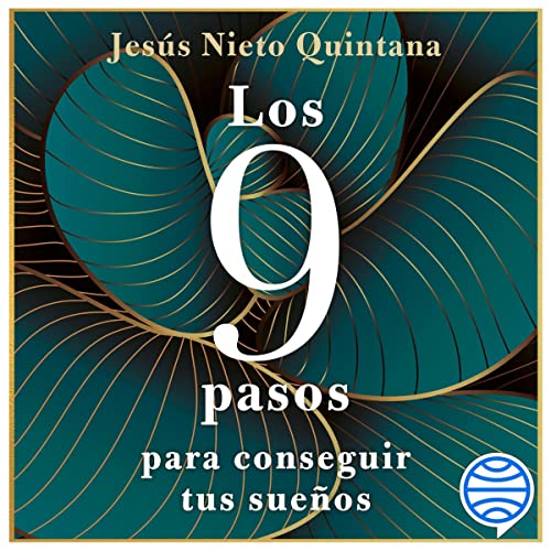 «Los 9 pasos para conseguir tus sueños»