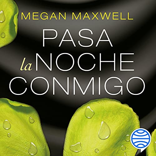 «Pasa la noche conmigo»
