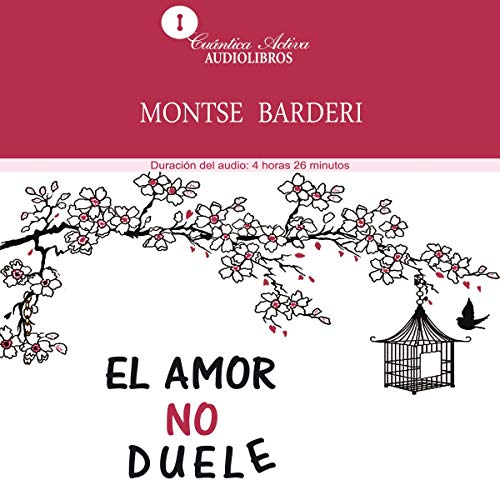 «El amor no duele: Todo lo que debes saber sobre el amor verdadero»