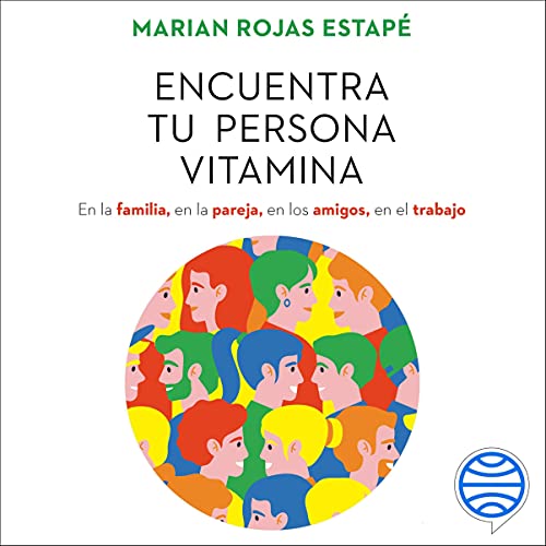 «Encuentra tu persona vitamina»