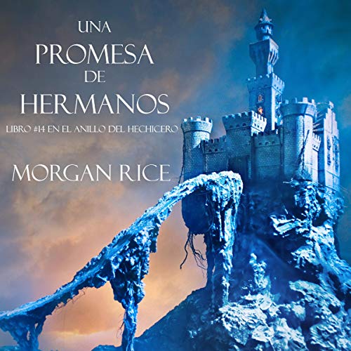audiolibro Una Promesa de Hermanos: Libro#14 De El Anillo del Hechicero
