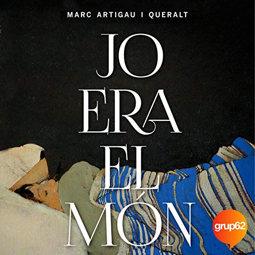 «Jo era el món»