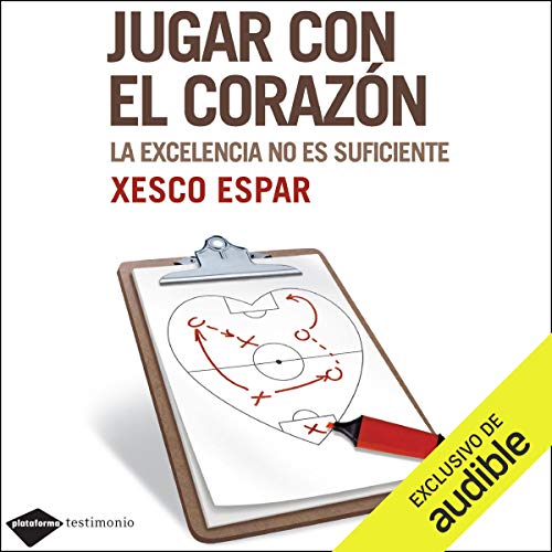 «Jugar Con El Corazón: La excelencia no es suficiente»