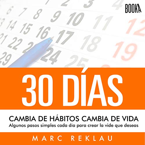 «30 Días: Cambia De Hábitos, Cambia De Vida»