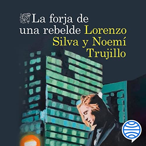 audiolibro La forja de una rebelde
