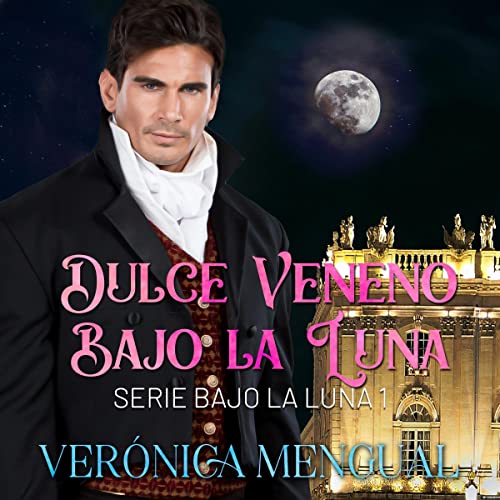 «Dulce Veneno Bajo la Luna: Bajo la luna 1»