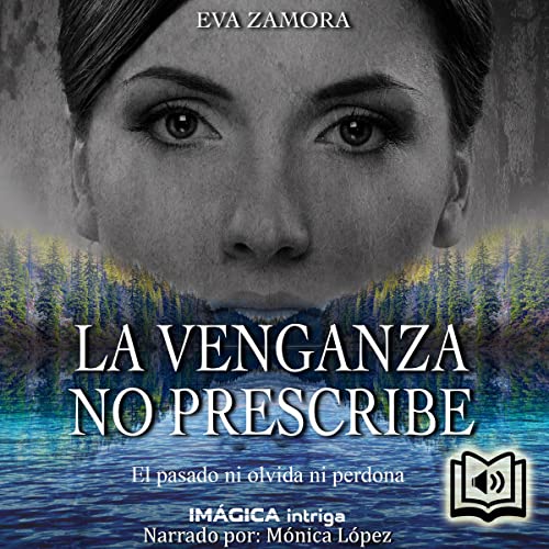«La venganza no prescribe»