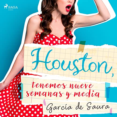 «Houston, tenemos nueve semanas y media»