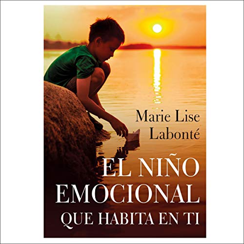 «El niño emocional que habita en ti»
