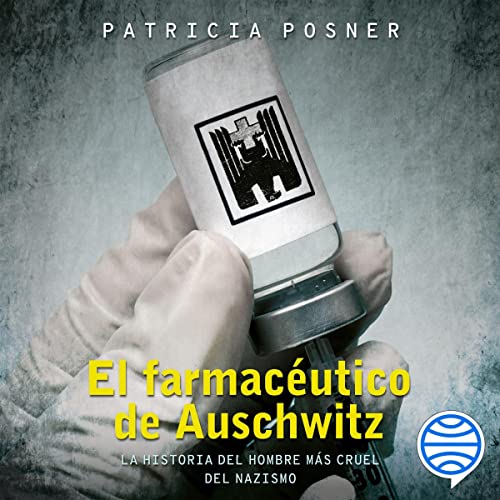 audiolibro El farmacéutico de Auschwitz