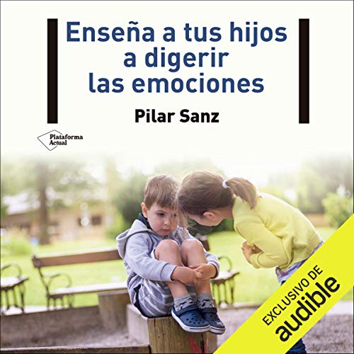 audiolibro Enseña a tus hijos a digerir las emociones