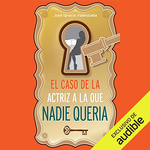 audiolibro El Caso De La Actriz Que Nadie Queria