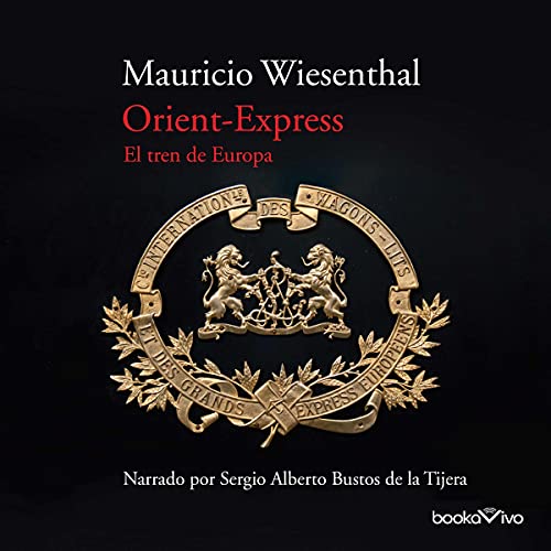 «Orient-Express: El tren de Europa»