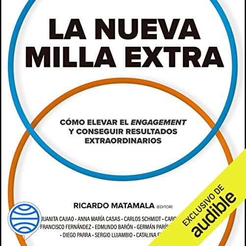 «La nueva milla extra: Como elevar el engagement y conseguir resultados extraordinarios»