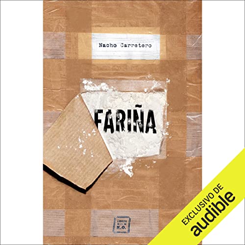 «FARIÑA: HISTORIA E INDISCRECIONES DEL NARCOTRAFICO EN GALICIA»