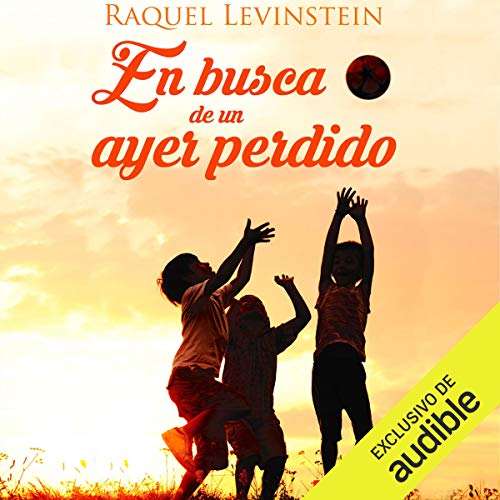 «En busca de un ayer perdido»