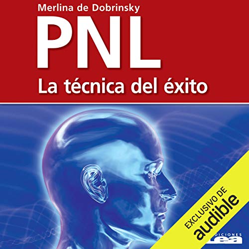 «PNL: La técnica del éxito»