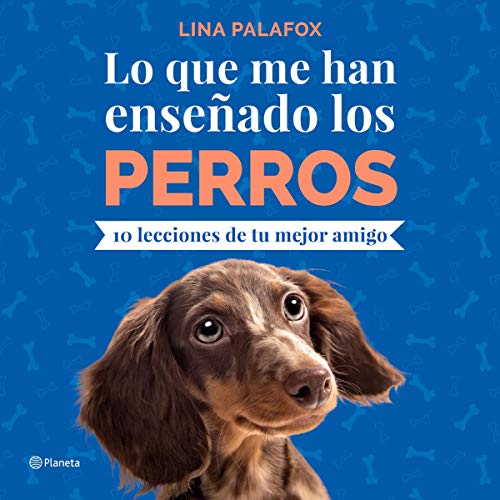 audiolibro Lo Que Me Han Enseñado los Perros