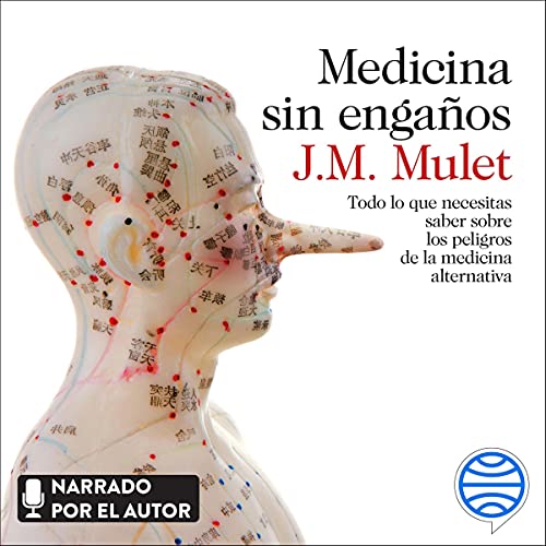 audiolibro Medicina sin engaños: Todo lo que necesitas saber sobre los peligros de la medicina alternativa
