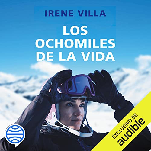 audiolibro Los ochomiles de la vida: La vida es un reto: afróntalo