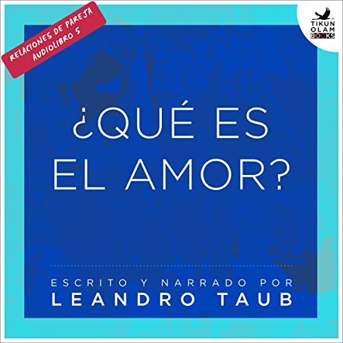 «¿Qué es el amor?»