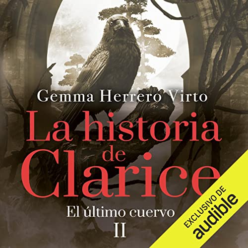 «El último Cuervo: La historia de Clarice II»