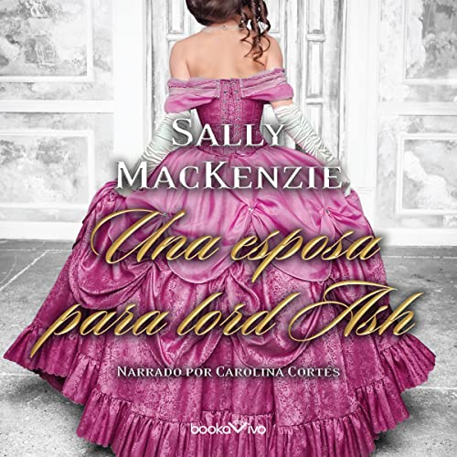 audiolibro Una esposa para lord Ash
