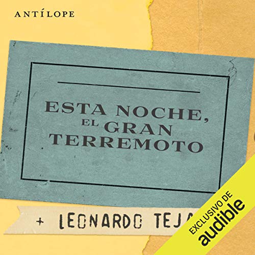 «Esta noche, el Gran Terremoto»