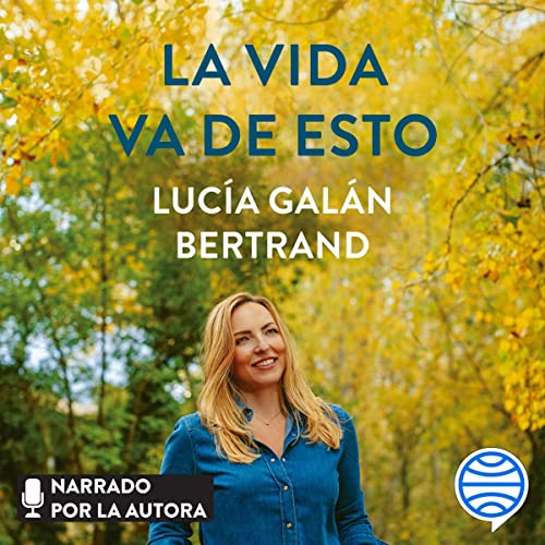 «La vida va de esto»
