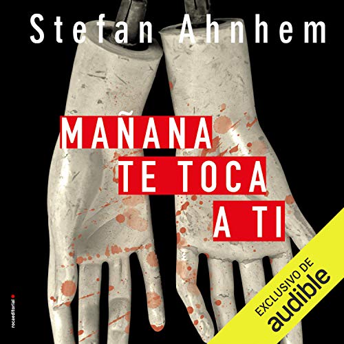 «Mañana te toca a ti»