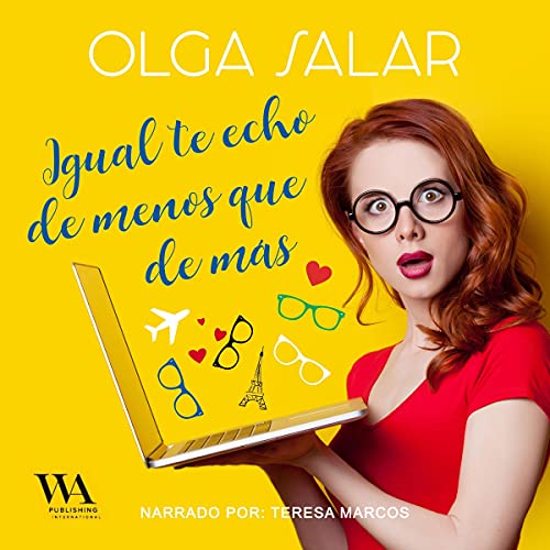 «Igual te echo de menos que de más»