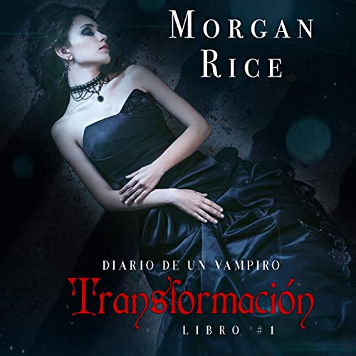 «Transformación: Libro #1 del Diario de un Vampiro»