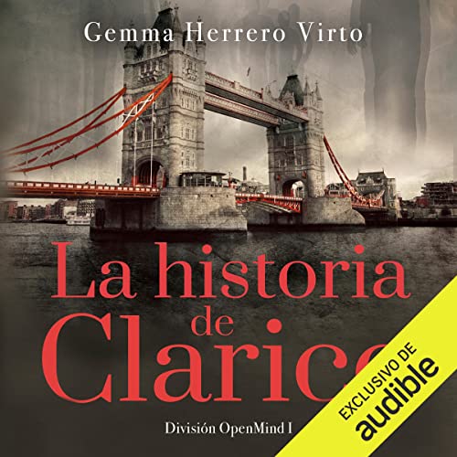 audiolibro División OpenMind: La historia de Clarice I