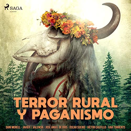 «Terror rural y paganismo»