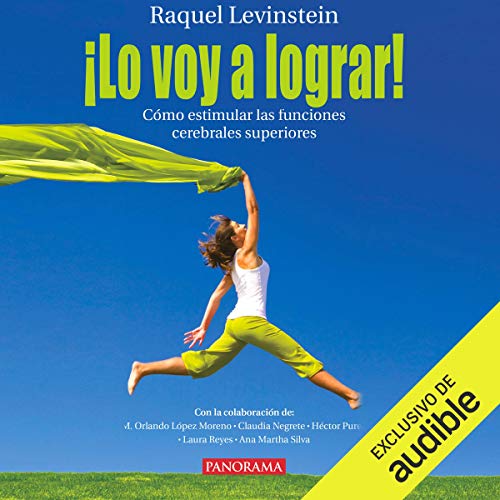 «¡Lo voy a lograr!: Cómo estimular las funciones cerebrales superiores»