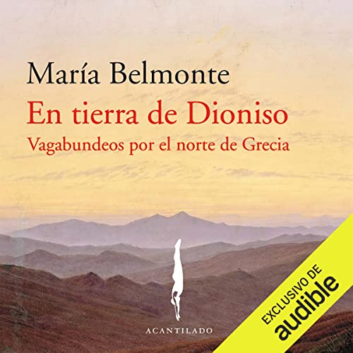 audiolibro En tierra de Dioniso: Vagabundeos por el norte de Grecia