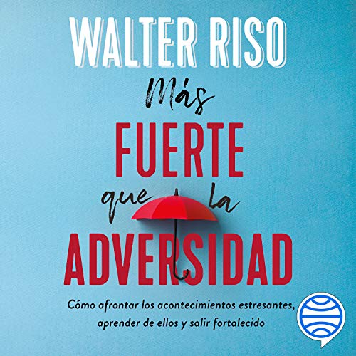 «Más fuerte que la adversidad»