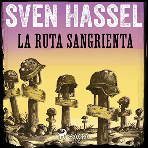 «La Ruta Sangrienta»