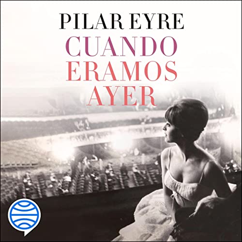 audiolibro Cuando éramos ayer