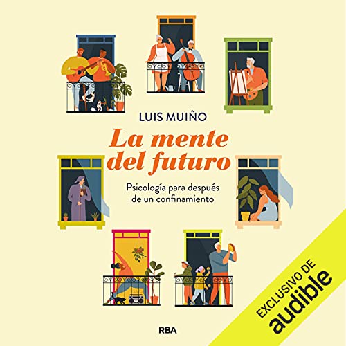audiolibro La Mente del Futuro: Psicología para después de una cuarentena