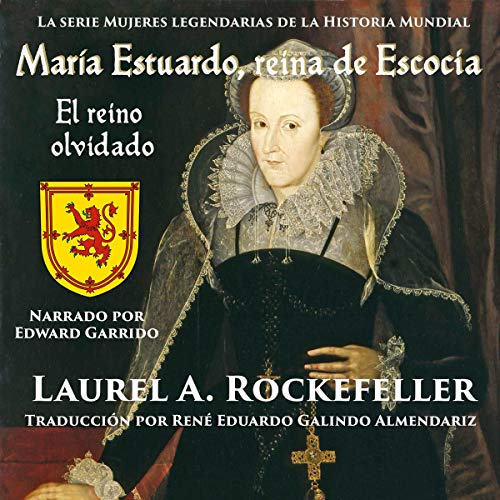 audiolibro María Estuardo, reina de Escocia: El reino olvidado