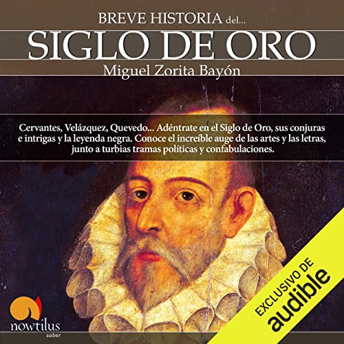 «Breve historia del Siglo de Oro»