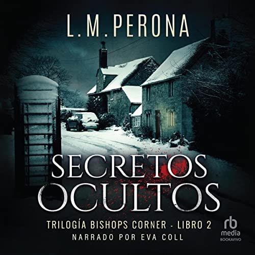audiolibro Secretos ocultos: Bishops Corner 2