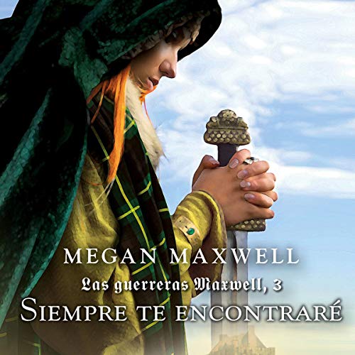 «Siempre Te Encontraré: Las Guerreras Maxwell, Libro 3»