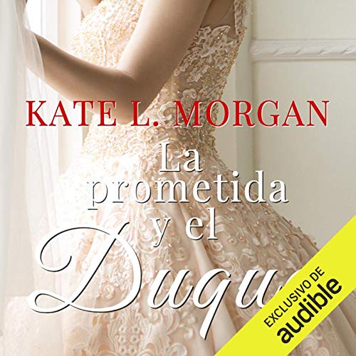 «La Prometida y el Duque»